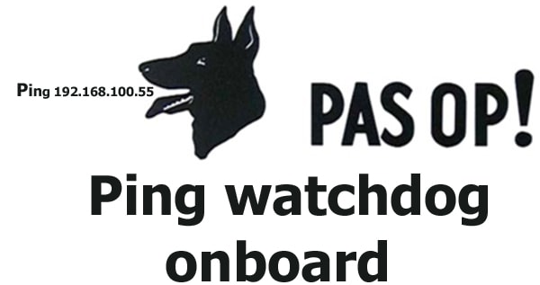 ping-watchdog netwatch reboot script